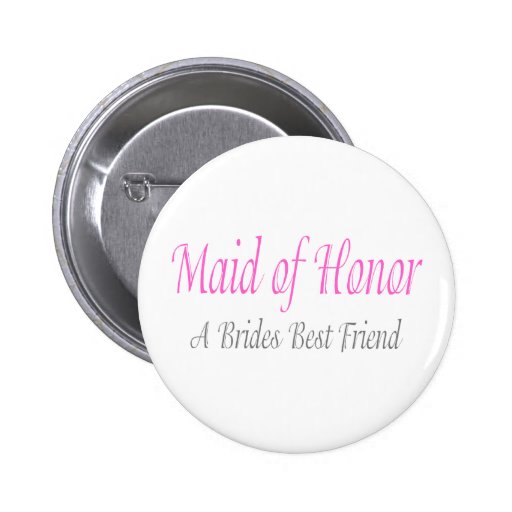 Maid Of Honour (A Brides Best Friend) Button
