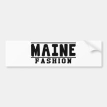 Maine Fashion Designs Bumper Stickers
