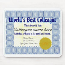 Make a World's Best Colleague Certificate Mousepad