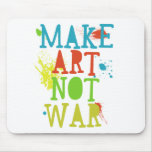 make art not war mousepad