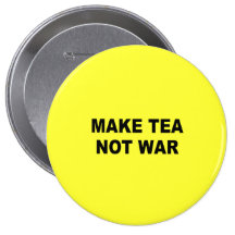 Make tea not war pin