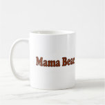 Mama Bear Coffee Mug