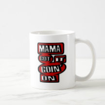 Mama Got It Goin' On With Boxes And  Circles Coffee Mug