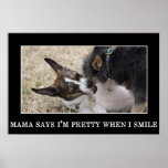 Mama says that I'm pretty when I smile Print