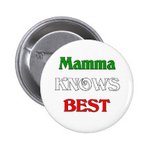 Mamma Knows Best Pinback Button