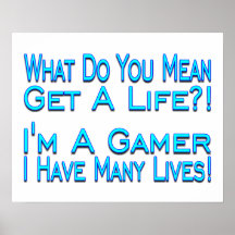 Many Lives Gamer Print