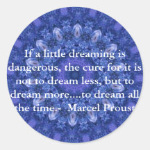Marcel Proust quote about dreamers and dreaming Stickers