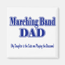 Marching Band Dad/ Bassoon Fridge Magnets