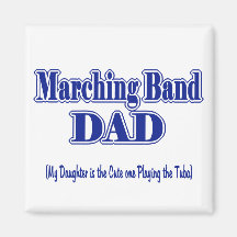 Marching Band Dad/ Tuba Fridge Magnet