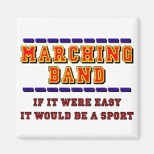Marching Band - Not A Sport Refrigerator Magnet