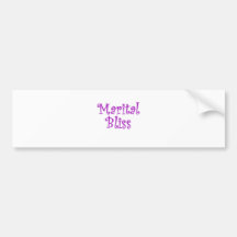 Marital Bliss Bumper Stickers