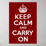 Maroon Keep Calm and Carry On Poster
