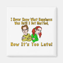 Marriage Ruined Happiness Refrigerator Magnet