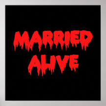 Married Alive Print