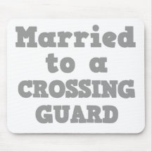 MARRIED TO A CROSSING GUARD MOUSEMAT