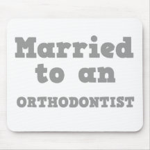 MARRIED TO AN orthodontist Mouse Mat