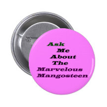 Marvelous Mangosteen Buttons