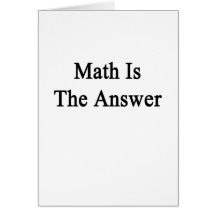 Math Is The Answer Card