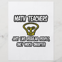 Math Teachers...Like Regular People, Only Smarter Full Colour Flyer