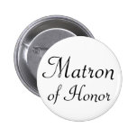 Matron of Honour Pinback Button
