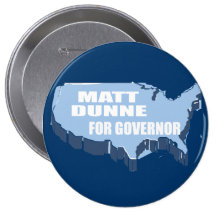 MATT DUNNE FOR GOVERNOR BUTTONS