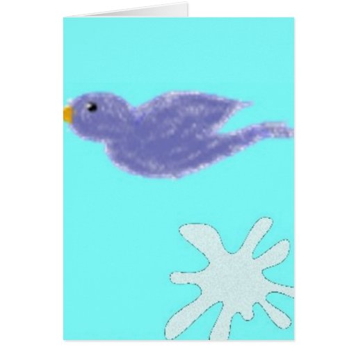 May the bluebird of happiness poop on your head! greeting card
