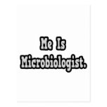 Me Is Microbiologist Post Card