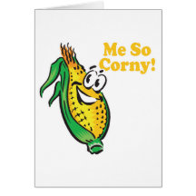 Me SO Corny  corn  cob Card