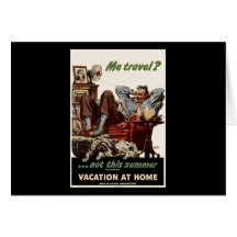 Me Travel Not This Summer Vacation At Home Card