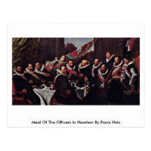 Meal Of The Officers In Haarlem By Frans Hals Post Card