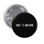 meat is awesome button
