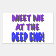 Meet me at the deep end, gifts rectangle stickers