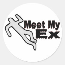 Meet My Ex Round Sticker
