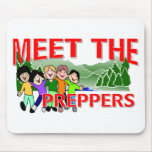 Meet The Preppers Mouse Pad