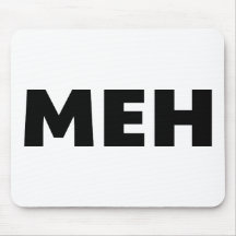 Meh Mouse Mats
