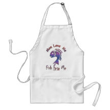 MEN LOVE ME - FISH FEAR ME APRONS