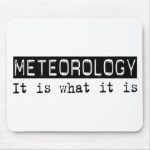 Meteorology It Is Mouse Pad