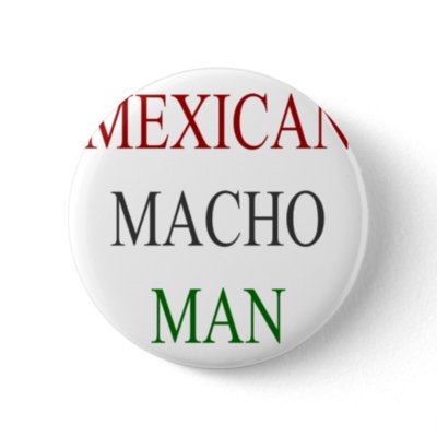 Mexican Macho Man