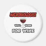 Microbiologist ... Will Work For Wine Refrigerator Magnets