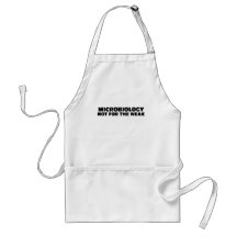 Microbiology-Not for the Weak Apron