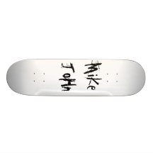MiKe JoHn Skate Decks