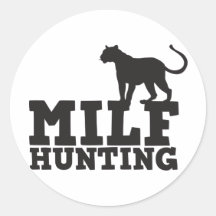 milf hunting stickers
