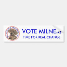 Milner, TIME FOR REAL CHANGE, VOTE MILNER! Bumper Stickers