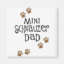 Miniature Schnauzer Dad Fridge Magnet