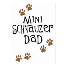 Miniature Schnauzer Dad Postcard