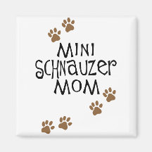 Miniature Schnauzer Mum Fridge Magnets