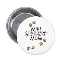 Miniature Schnauzer Mum Pins
