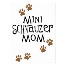 Miniature Schnauzer Mum Post Cards