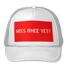 MISS RHEE YET? - White text w/red background Mesh Hat