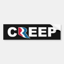 Mitt Romney cReep Bumper Sticker